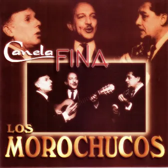 Canela Fina by Los Morochucos