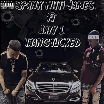 Thang Tucked by Spank Nitti James