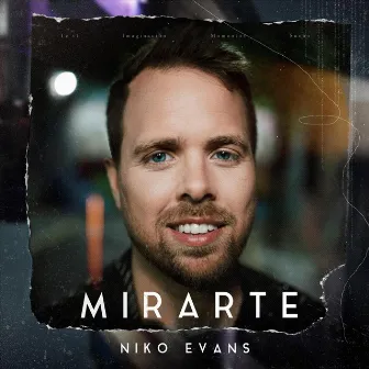 Mirarte by Niko Evans