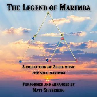 The Legend of Marimba: A Collection of Zelda Music by Matt Silverberg