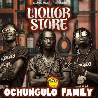 Liquor Store by Ochungulo Family