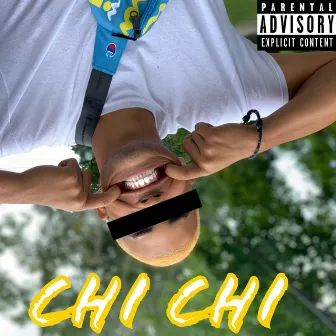 CHI CHI by Lil Chia