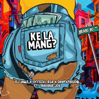 Ke la mang? (Lerago leo) by DeepXplosion