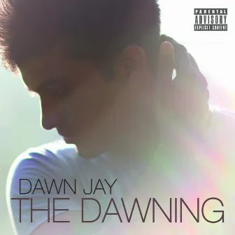 The Dawning by Dawn Jay