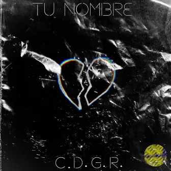 Tu Nombre by C.D.G.R.