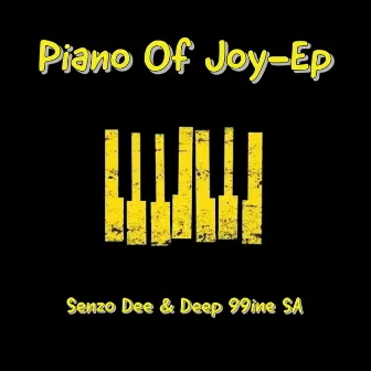 Piano of Joy EP by Senzo Dee