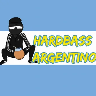 Hardbass Argentino by Unknown Artist