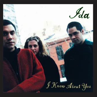 I Know About You by Ida