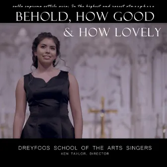 Behold, How Good & How Lovely by Arnfield Cudal