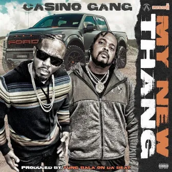 My New Thang by Casino Gang