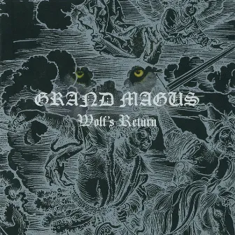 Wolf's Return by Grand Magus