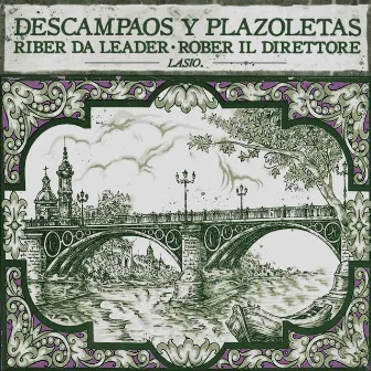 Descampaos y Plazoletas XXIX by Rober Il Direttore