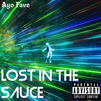 Lost in the Sauce by Ayo Fave