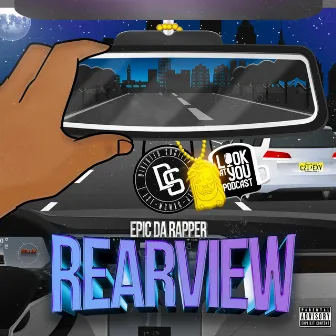 Rearview by Epic Da Rapper