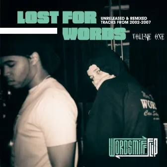 Lost for Words, Vol. 1 (Unreleased & Remixed Tracks From 2002-2007) by Wordsmiff FLIP