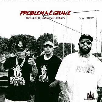 Problema É Grave by mclk1999