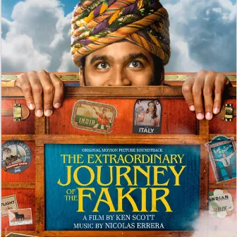 The Extraordinary Journey of the Fakir (Original Motion Picture Soundtrack) by Nicolas Errera