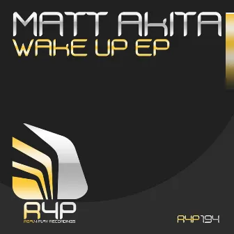 Wake Up EP by Matt Akita