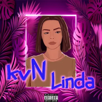 Linda by kvN