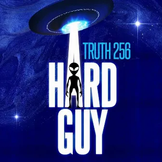 Hard Guy by Truth 256