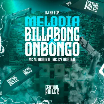 Melodia Billabong X Onbongo by Central dos Bailes