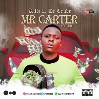 Mr Carter by Killz