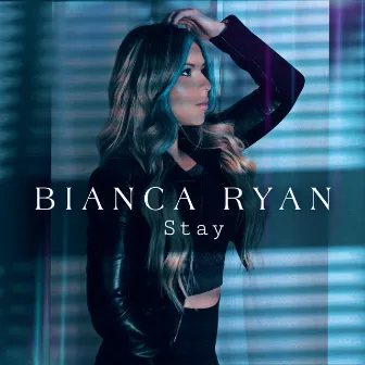 Stay by Bianca Ryan