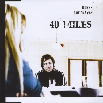 40 Miles by Roger Greenaway