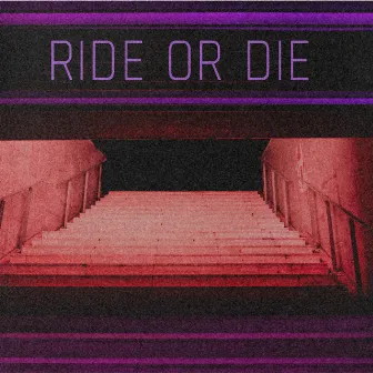 Ride or Die by Zyad