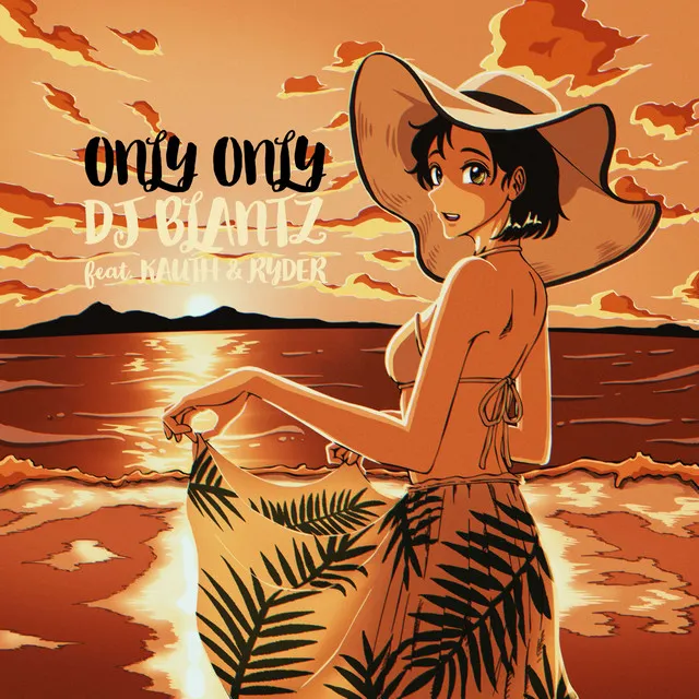 ONLY ONLY (feat. KAUTH & RYDER)