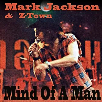 Mind of a Man by Mark Jackson