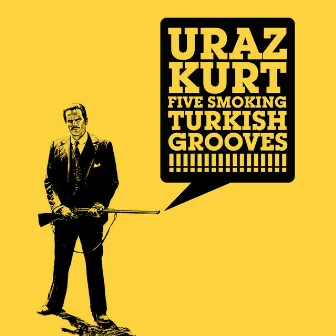 Five Smoking Turkish Grooves by Uraz Kurt