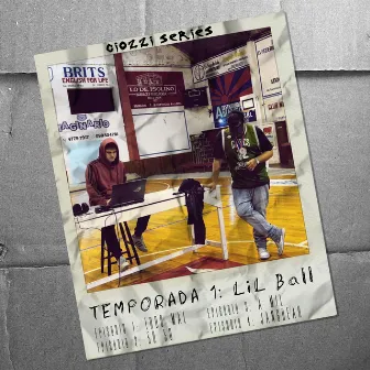 Giozzi Series | Temporada 1: Lil Ball by Lil Ball