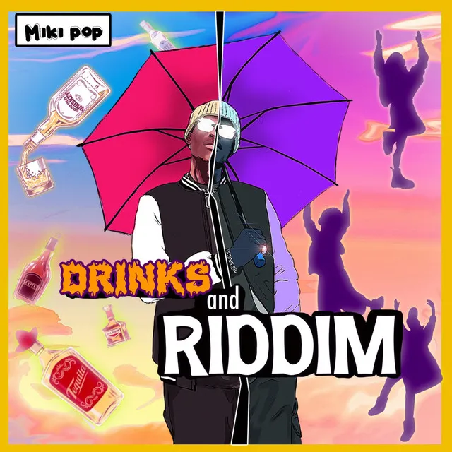 Drinks and riddim - Remix