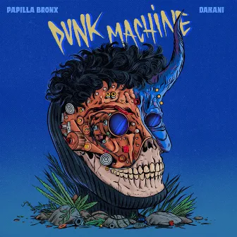 Punk Machine by Papilla Bronx