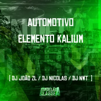 Automotivo - Elemento Kalium by Dj João ZL