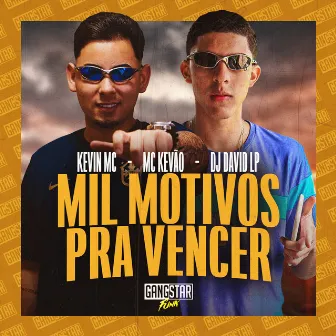 Mil Motivos pra Vencer by MC Kevão