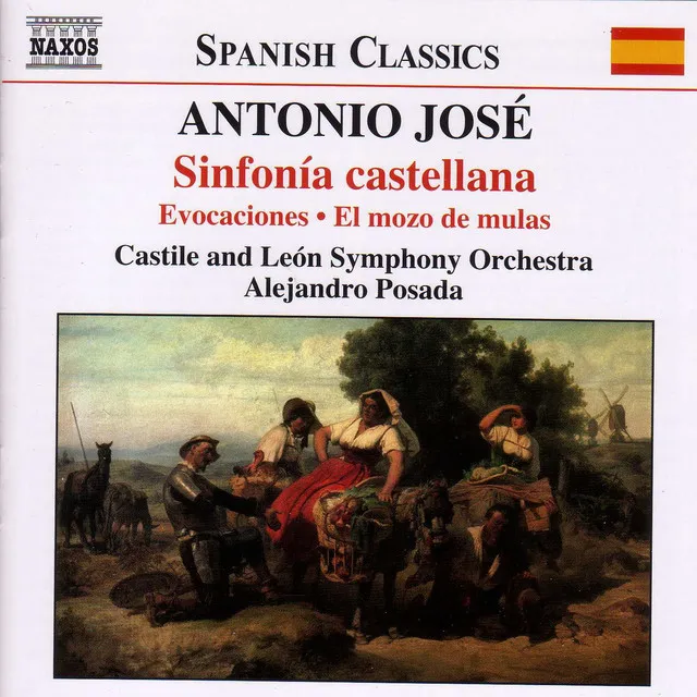 Jose: Sinfonia Castellana / Suite Ingenua / El Mozo De Mulas (Suite)