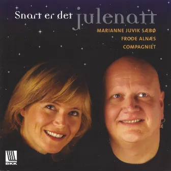 Snart er det julenatt by Marianne Juvik Sæbø