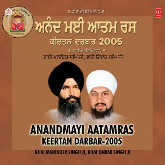 Anandmayi Aatamras Keertan Darbar-2005 (Part.2) by Bhai Maninder Singh Sri Nagar Wale