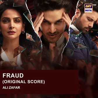 Fraud (Original Score) by Ali Zafar