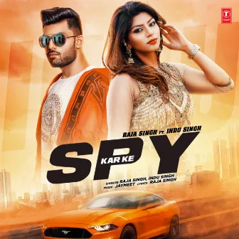 Spy Kar Ke by Indu Singh