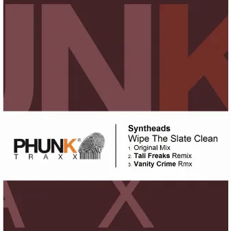 Wipe the Slate Clean by Syntheads