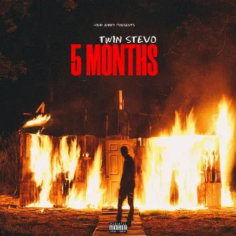 5 Months by Twin Stevo