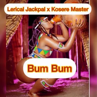 Bum Bum by Lerical Jackpal