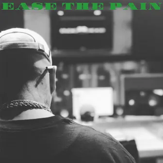 Ease the Pain by Bagg$