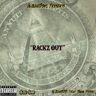 Rackz Out by Glocc40Boyz