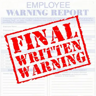 Final Written Warning (feat. Kream) by Employee Of The Month