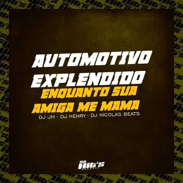 Automotivo Expledido Enquanto Sua Amiga Me Mama