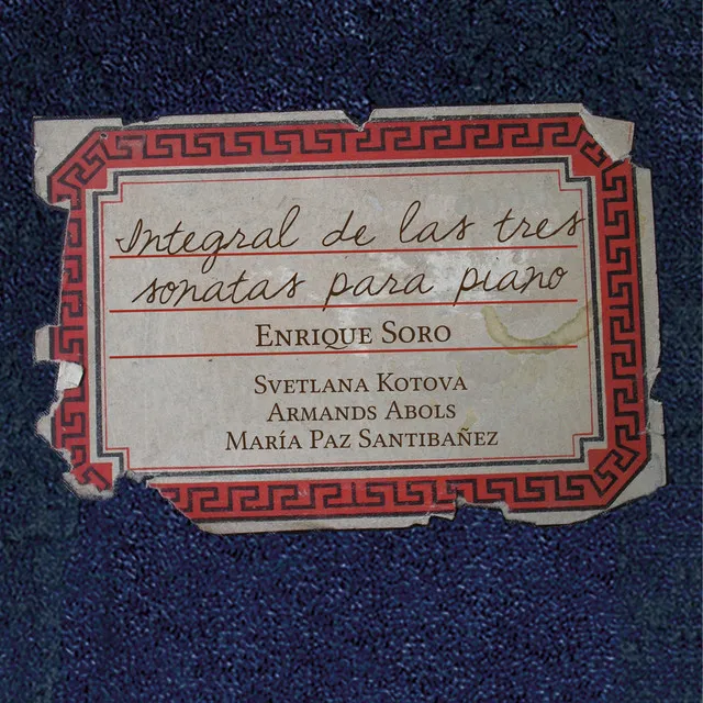 Soro: Integral de las Tres Sonatas para Piano